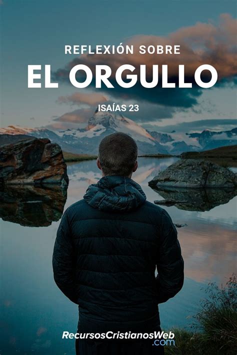 Reflexi N Cristiana Sobre El Orgullo En La Biblia Reflexion Orgullo