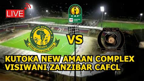 Live MATCH KUTOKA NEW AMANI ZANZIBAR YANGA DHIDI YA CBE MCHEZO WA