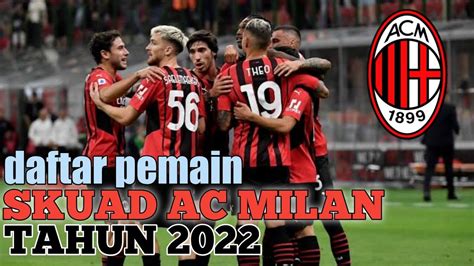 Daftar Pemain Skuad Ac Milan Musim 2021 2022 Bursa Transfer Tengah