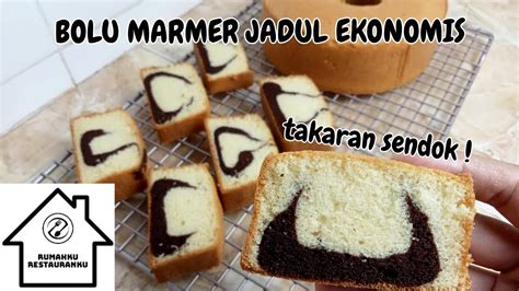 RESEP MARMER CAKE EKONOMIS BOLU MARMER JADUL TAKARAN SENDOK YouTube