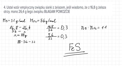 Ustal Wz R Empiryczny Zwi Zku Siarki Z Elazem Je Li Wiadomo E Z