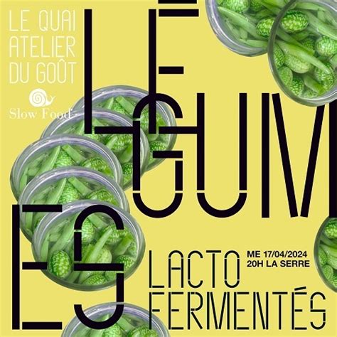 ATELIERS DU GOÛT LÉGUMES LACTO FERMENTÉS Le Quai Billetterie