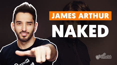 Naked James Arthur Vers O Simplificada Como Tocar No Viol O