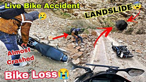 Live Bike Accident Landsliding Se Bike Ka Hua Accident Bike Total