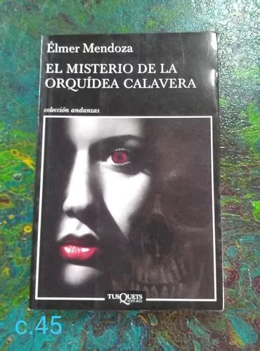 Lmer Mendoza El Misterio De La Orqu Dea Calavera Mercadolibre