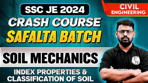 SSC JE 2024 Soil Mechanics Index Properties Classification Of