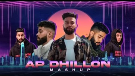 Ap Dillon Ap Dhillon Mashup Brown Munde New Hit Song New