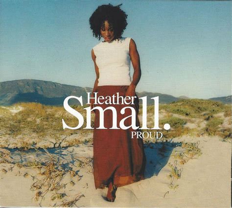 Heather Small - Proud | Releases, Reviews, Credits | Discogs