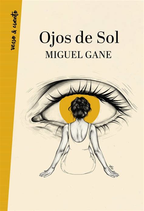 Ojos De Sol Miguel Gane Casa Del Libro