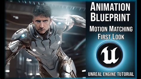 Motion Matching Animation Blueprints First Look Unreal Engine