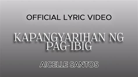 Aicelle Santos Kapangyarihan Ng Pag Ibig Official Lyric Video Youtube