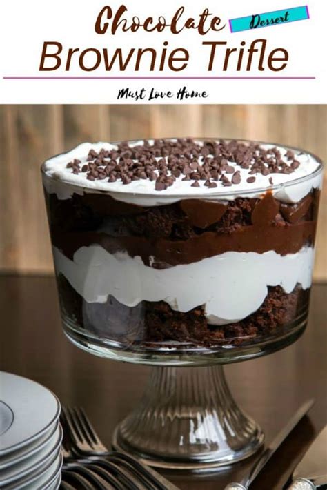 Easy Chocolate Brownie Trifle Dessert Must Love Home