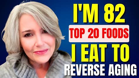 20 Foods To Reverse Aging And Live A Longer Life Top 20 Anti Aging