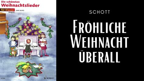 Fr Hliche Weihnacht Berall F R Klavier Leicht Youtube