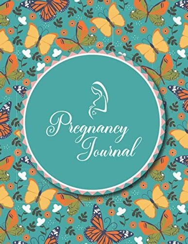 Pregnancy Journal The First Time Mom S Pregnancy Journal With Monthly First Ultrasound