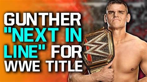 Gunther Next In Line For Wwe World Title Senior Wwe Executive Fired