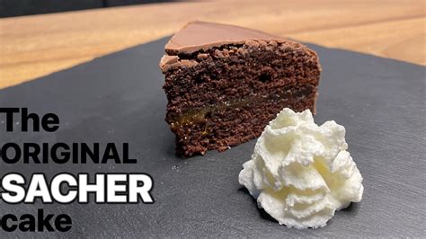 The Original Sacher” Cake Recipe Sachertorte Youtube