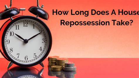 How Long Does A House Repossession Take And Ways To Avoid It Tic