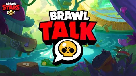 Brawl Stars La Brawl Talk De Junio Ya Encuentra Fecha De Estreno