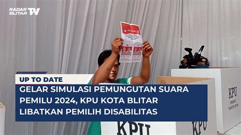 Gelar Simulasi Pemungutan Suara Pemilu 2024 Kpu Kota Blitar Libatkan