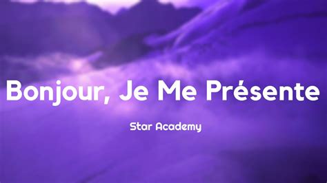 Star Academy Bonjour je me présente Paroles Lyrics YouTube