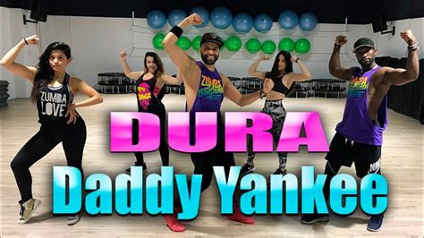 DADDY YANKEE - DURA - COREOGRAFIA ZUMBA SANZONETTI - YouTube