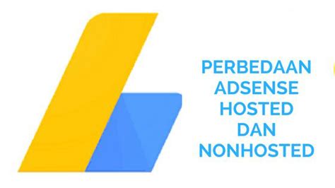 7 Perbedaan Akun Adsense Hosted Dan Non Hosted Lengkap