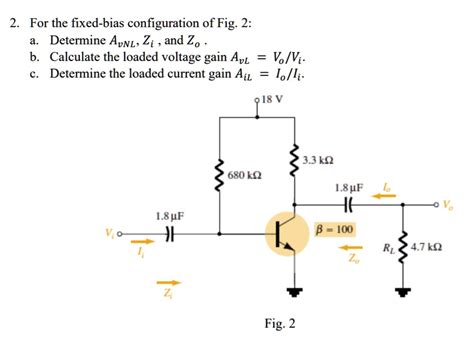 Solved For The Fixed Bias Configuration Of Fig Determine Avnl