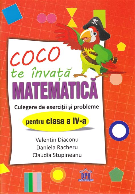 Coco Te Invata Matematica Culegere De Exercitii Si Probleme Clasa