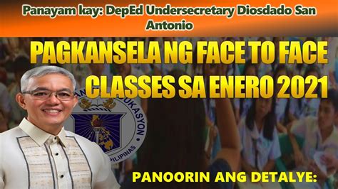 Pagkansela Ng Face To Face Classes Sa Enero 2021 Youtube