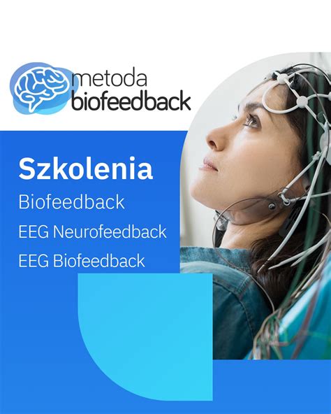 EEG Biofeedback Szkolenie Warsztaty uzupełniające