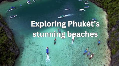 Unveiling Phuket’s Hidden Beaches A Jaw Dropping Adventure Youtube