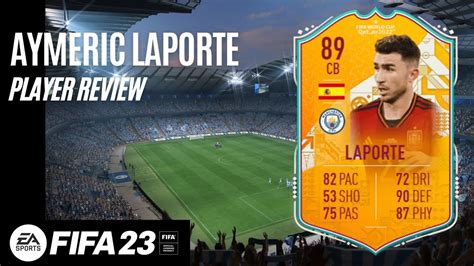 FIFA 23 AYMERIC LAPORTE 89 WORLD CUP STORIES FIFA 23 PLAYER REVIEW I