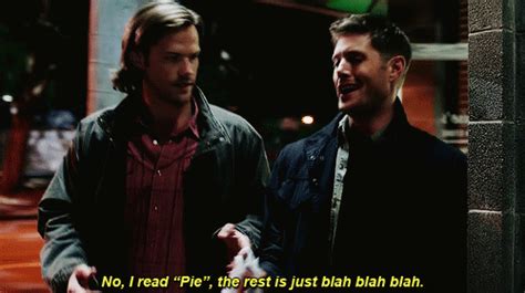 Dean Winchester Pie Quotes. QuotesGram