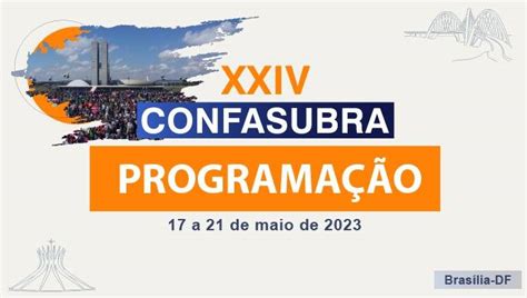 Confira A Programa O Do Xxiv Confasubra Que Come A Na Pr Xima Semana