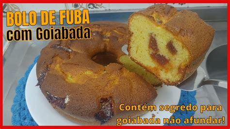 BOLO DE FUBÁ GOIABADA Como fazer bolo de fubá goiabada no