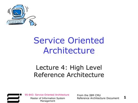 IBM CMU SOA Reference Architecture