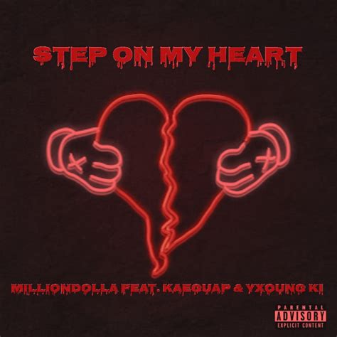 Step On My Heart Single By Milliondolla Spotify