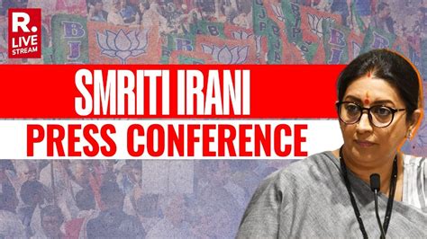 Union Minister Smriti Irani Addresses Press Conference Delhi Bjp