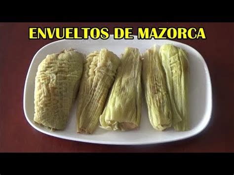 Cómo preparar Envueltos de Mazorca Steamed Fresh Corn Rolls Recipe