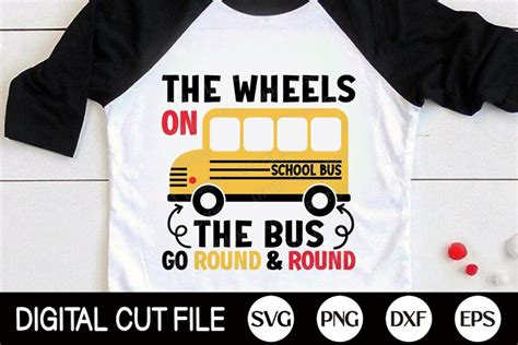 The Wheels On The Bus Svg Funny Back To School Quote Shirt