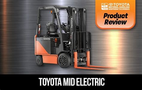 Review Toyota Mid Electric Forklift