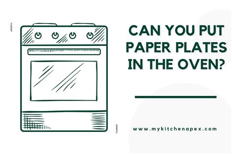 Can You Put Paper Plates In The Oven Surprising Truth Revealed