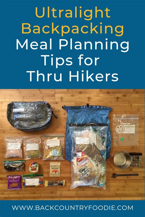 Ultralight Backpacking Meal Planning Tips For Thru Hikers Ultralight Backpacking Hiking Food