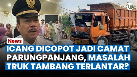 ICANG DICOPOT Dari Jabatan Camat Parungpanjang Oleh Bupati Bogor