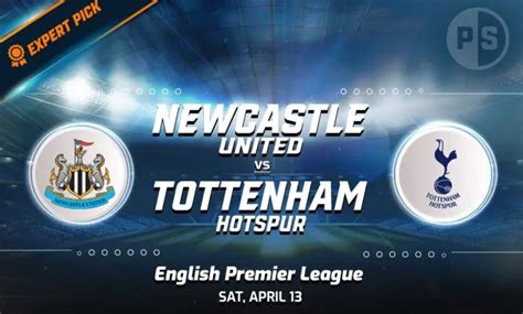 Newcastle Vs Tottenham Expert Pick Spurs Momentum Test