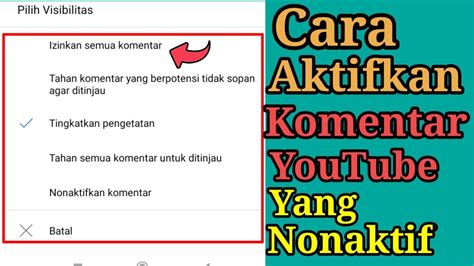 Cara Mengaktifkan Komentar Youtube Youtube