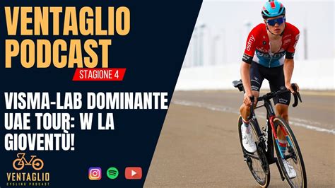 VISMA LAB è già DOMINIO E Van Eetvelt sogna all UAE Tour Ventaglio