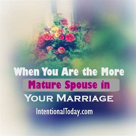 When You Are The More Mature Spouse Intentional Today
