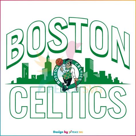 Boston Celtics Basketball Team Nba Final Svg Cutting File Peacesvg